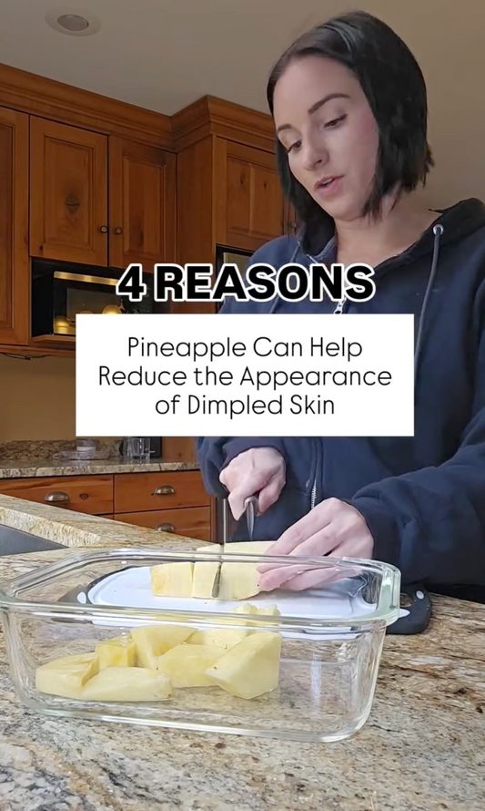 How Pineapple Helps Reduce the Appearance of Skin Dimples