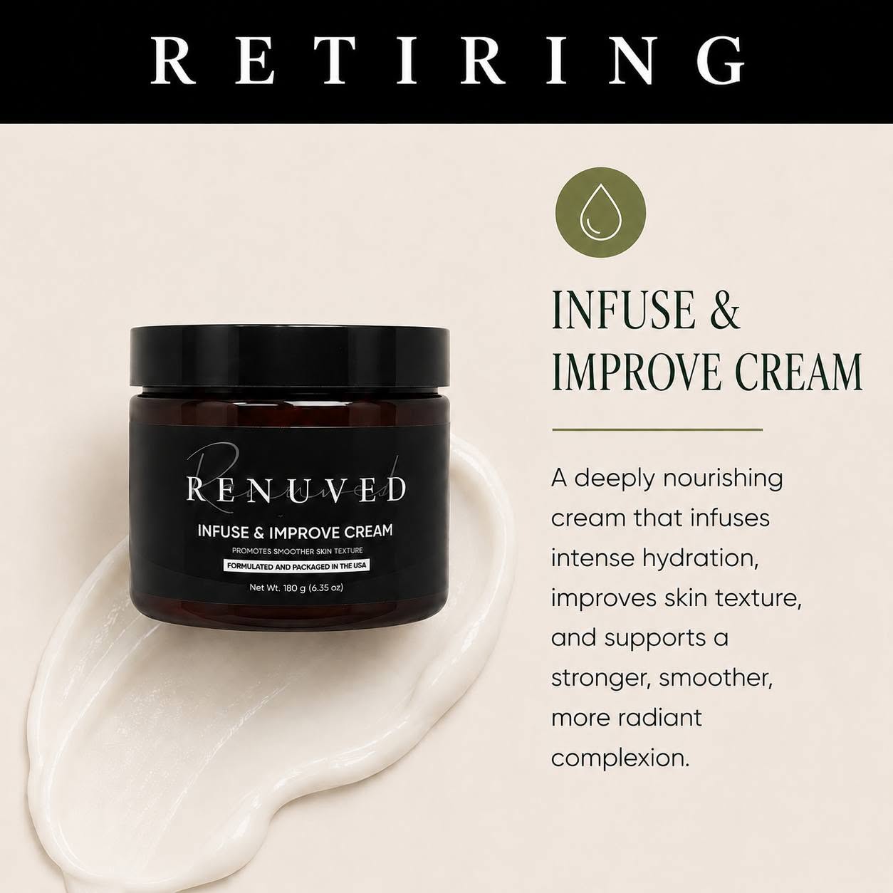 Retiring Infuse & Improve Cream
